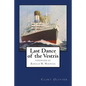 Last Dance of the Vestris: With a foreword by Commodore Ronald W. Warwick - Paperback