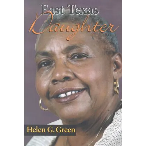 East Texas Daughter - Hardcover