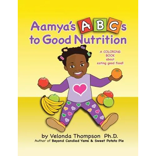 Aamya's ABC's to Good Nutrition - Paperback