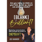 Blank to Brilliant: Mastering Communication Skills Through the Power of Improv - Paperback