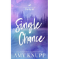 Single Chance - Scenic Cover - Paperback