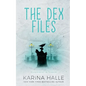 The Dex-Files: An Experiment in Terror Novella #5.7 - Paperback