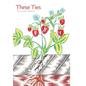 These Ties - Hardcover