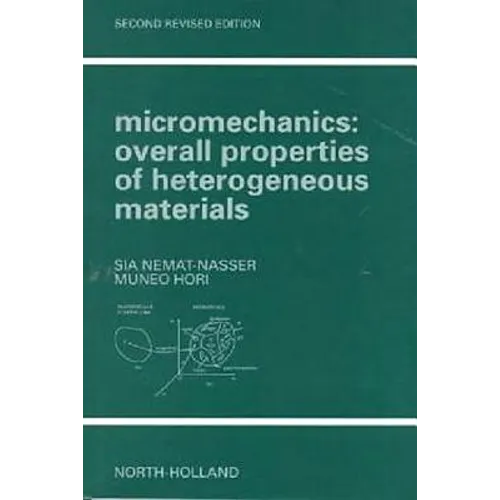 Micromechanics: Overall Properties of Heterogeneous Materials - Paperback