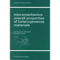 Micromechanics: Overall Properties of Heterogeneous Materials - Paperback
