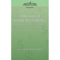 A History of American Currency - Paperback