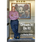 Dream It! Do It!: My Half-Century Creating Disney's Magic Kingdoms - Hardcover