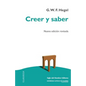 Creer y saber: O la filosofía-de-la-reflexión de la subjetividad en la plenitud de sus formas como filosofía de Kant, de Jacobi y de Fichte - Paperback