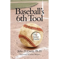 Baseballs 6th Tool: The inner game - Paperback