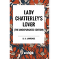 Lady Chatterley's Lover (the Unexpurgated Edition) - Paperback