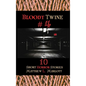 Bloody Twine #4: Twisted Tales with Twisted Endings - Hardcover