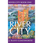 The River City Chronicles: River City Book 1 - Hardcover