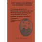 The Maryland Semmes and Kindred Families: A Genealogical History of Marmaduke Semme(s), Gent., and His Descendants, Including the Allied Families of G - Paperback