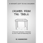 Crumbs From the Table: A Collection of Wisdom to Live a Joyful & Rewarding Life - Paperback