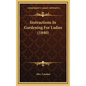 Instructions In Gardening For Ladies (1840) - Hardcover