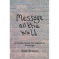 Message on the Wall: 20 Myths, Mysteries, Legends & Hauntings - Paperback