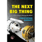The Next Big Thing: From 3D Printing to Mining the Moon - Paperback