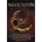 Shock Totem 7: Curious Tales of the Macabre and Twisted - Paperback