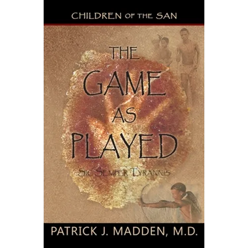 The Game as Played: Sic Semper Tyrannis' - Paperback