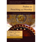 Psalms for Preaching and Worship: A Lectionary Commentary - Paperback