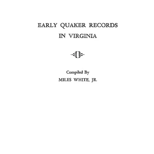 Early Quaker Records in Virginia - Paperback