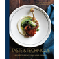 Taste & Technique: Recipes to Elevate Your Home Cooking [A Cookbook] - Hardcover