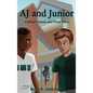 AJ and Junior: Collard Greens and Fried Okra - Hardcover
