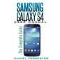 Samsung Galaxy S4 Manual: The Complete Galaxy S4 Guide to Conquer Your Device - Paperback
