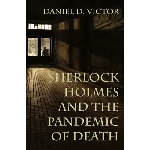 Sherlock Holmes and The Pandemic of Death - Paperback