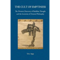 The Cult of Emptiness. the Western Discovery of Buddhist Thought and the Invention of Oriental Philosophy - Paperback