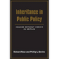 Inheritance in Public Policy: Change Without Choice in Britain - Paperback