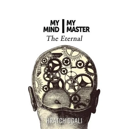 My Mind My Master: The Eternal - Paperback