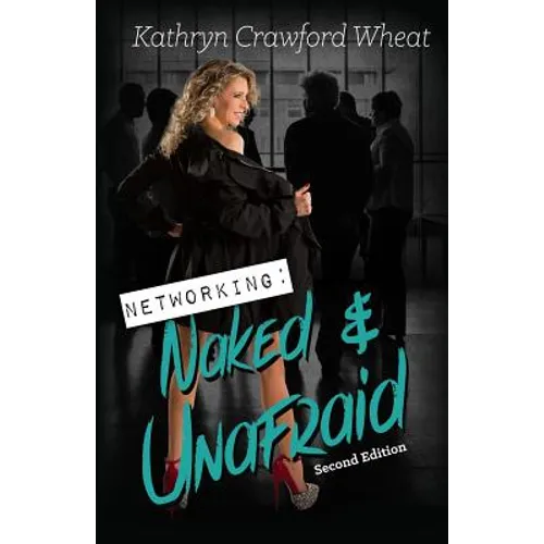 Networking: Naked and Unafraid - Paperback