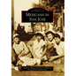 Mexicans in San José - Paperback
