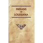 Indians of Louisiana - Hardcover