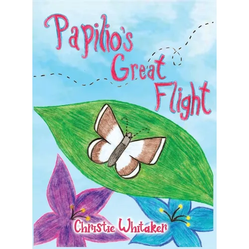 Papilio's Great Flight - Hardcover