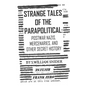 Strange Tales of the Parapolitical: Postwar Nazis, Mercenaries, and Other Secret History - Paperback