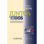 Rav Shlomo Carlebaj CUENTOS: Juntos - Todos Santidad - Paperback