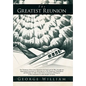 The Greatest Reunion - Hardcover
