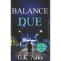 Balance Due - Paperback