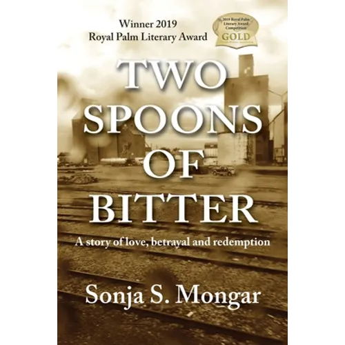 Two Spoons of Bitter: A story of love, betrayal and redemption - Paperback