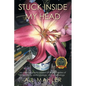 Stuck inside my head: My autobiography based off of the studies of philosophy, anthropology, and psychology - Paperback