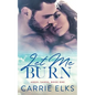 Let Me Burn - Paperback