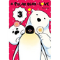 A Polar Bear in Love, Vol. 3 - Paperback