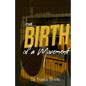 The Birth of a Movement - Paperback