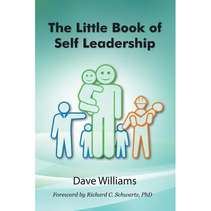 The Little Book of Self Leadership: Daily Self Leadership Made Simple - Paperback