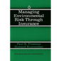 Managing Environmental Risk Through Insurance - Hardcover