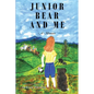 Junior Bear and Me: A Memoir - Paperback