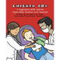 Chicken Boy: A Super Hero with Autism Deals with Doctors & Dentists - Paperback
