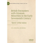 British Encounters with Ottoman Minorities in the Early Seventeenth Century: 'Slaves' of the Sultan - Hardcover
